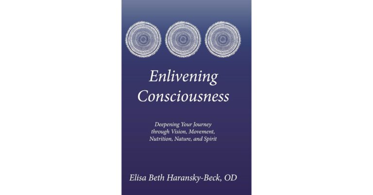 Elisa Beth Haransky-Beck, OD releases ‘Enlivening Consciousness’