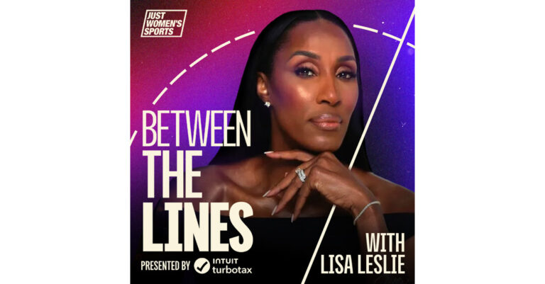 Just Women’s Sports Brings Back ‘Between The Lines’ With Lisa Leslie, Presented By Intuit Turbotax