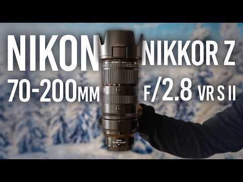 Nikon NIKKOR Z 70-200mm F2.8 VR S II Lens Just Announced: YouTube First Look Video
