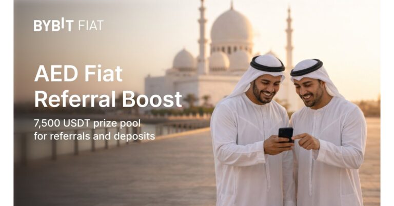 Bybit Launches AED Fiat Referral Boost Campaign with 7,500 USDT Prize Pool