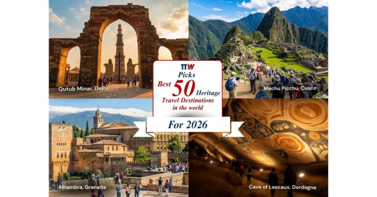 TTW Picks Best 50 Heritage Travel Destinations in the World for 2026