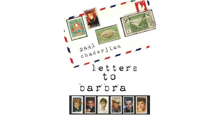 Veteran Journalist Paul Chaderjian Reveals War Torn Past in Powerful Debut Novel “Letters to Barbra”