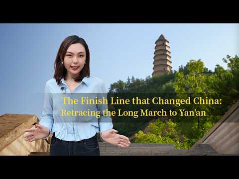 Retracing the Long March to Yan’an