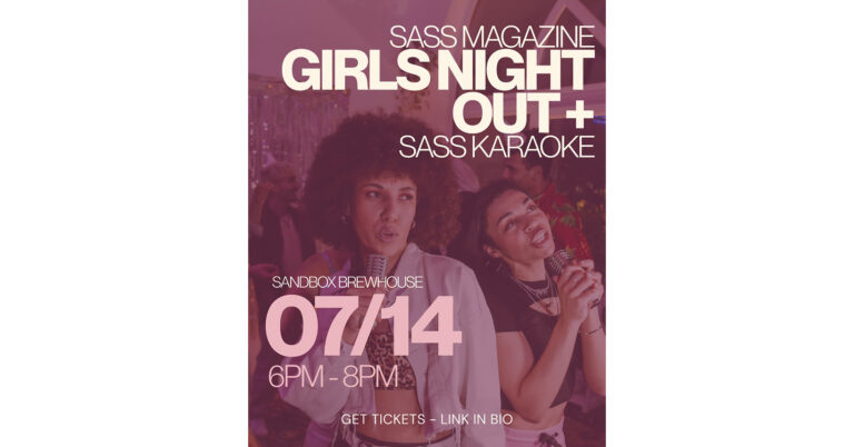 Sass Magazine Hosts First-Ever Karaoke Night During July Girls Nite Out Release Party
