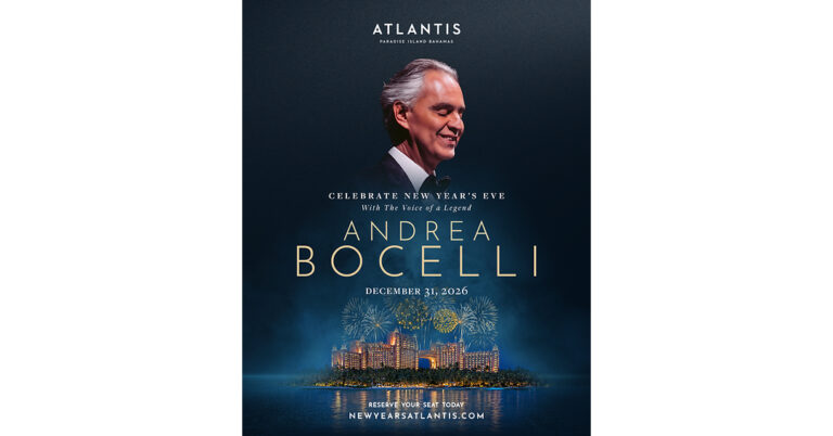 ATLANTIS PARADISE ISLAND WELCOMES 2027 WITH A STAR-STUDDED NEW YEAR’S CELEBRATION FEATURING MAESTRO ANDREA BOCELLI AND ALEX WARREN