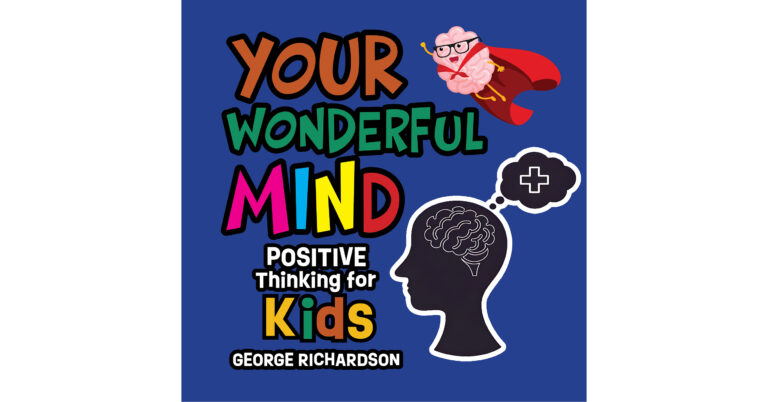 Palmetto Publishing Releases George Richardson’s New Children’s Guide to Positive Thinking