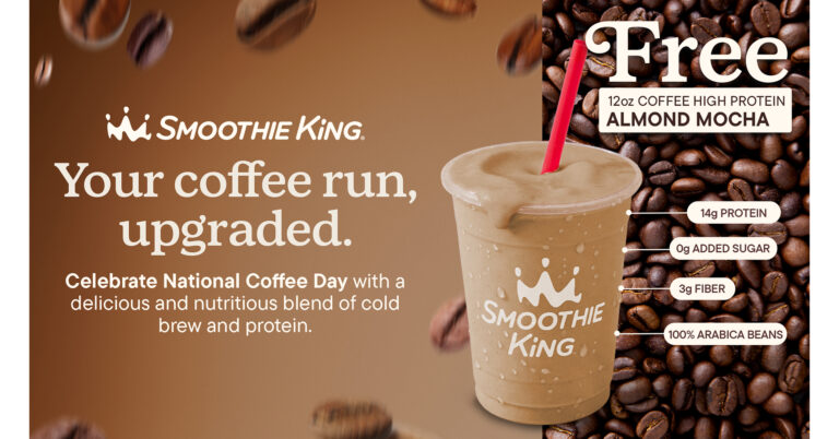 SMOOTHIE KING IS STARTING NATIONAL COFFEE DAY EARLY WITH FREE DELICIOUS PROTEIN-PACKED COFFEE SMOOTHIES